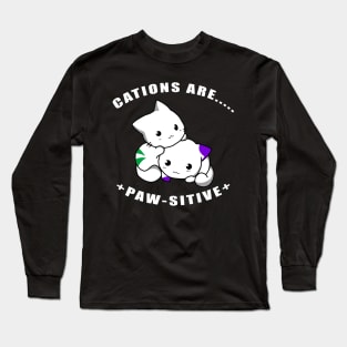 Cations are Pawsitive Long Sleeve T-Shirt